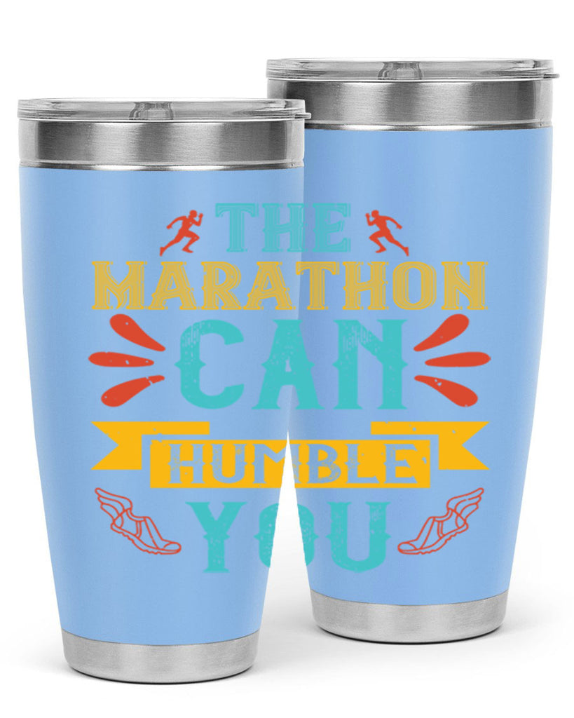 the marathon can humble you 14#- running- Tumbler