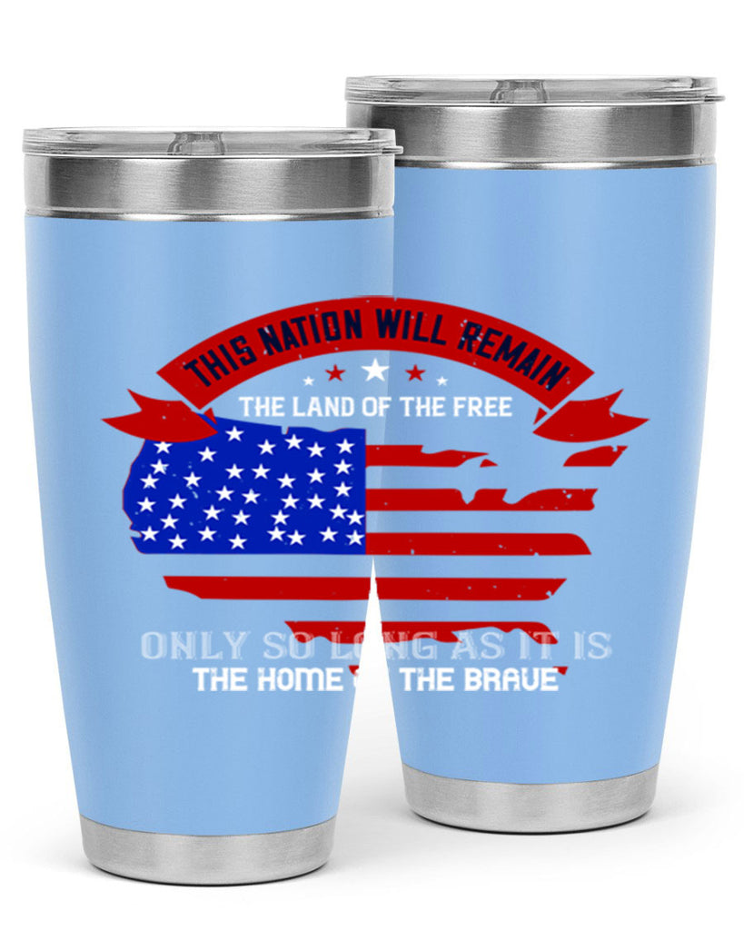 this nation will remain the land of the free only so long as it is the home of the brave 84#- Veterns Day- Tumbler