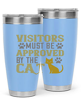 visitors must beapprovedby the cat Style 122#- cat- Tumbler