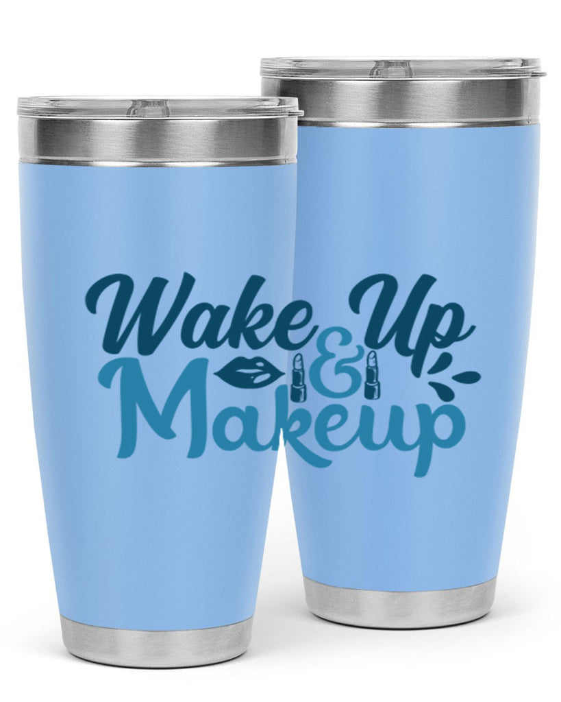 wake up and makeup 55#- bathroom- Tumbler