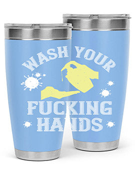 wash your fucking hands Style 16#- corona virus- Tumbler