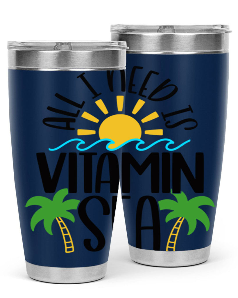All I Need Is Vitamin Sea Style 56#- summer- Tumbler