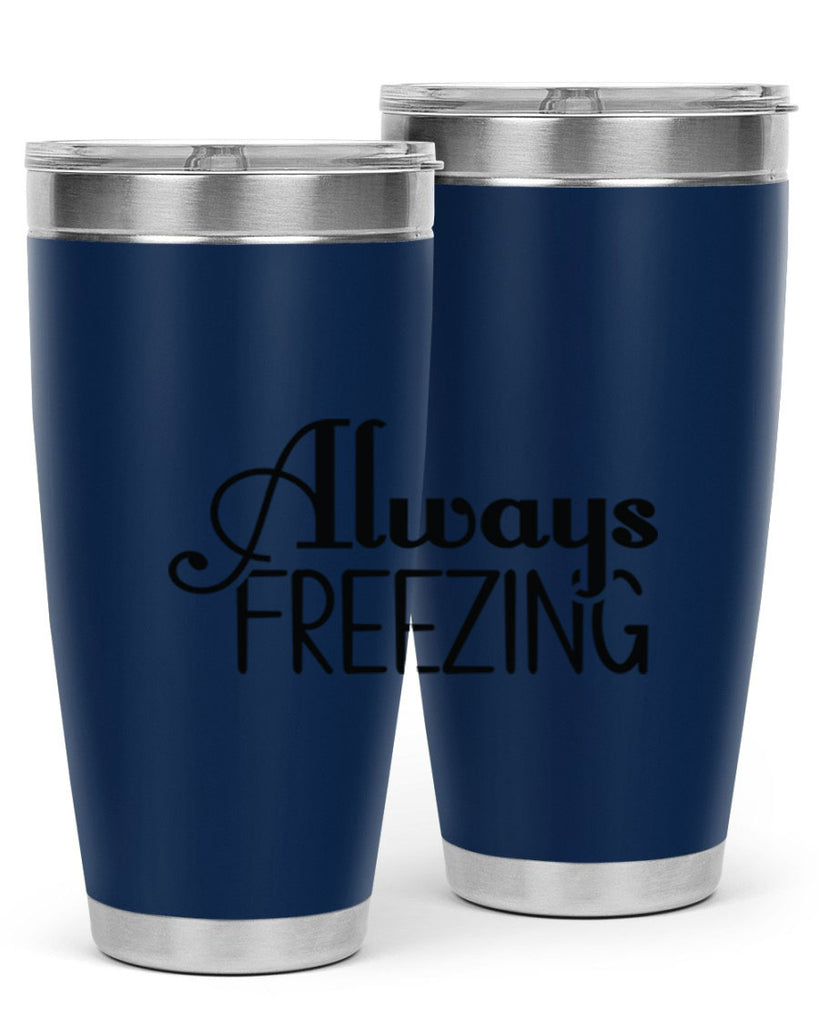 Always Freezing 7#- winter- Tumbler