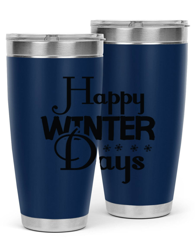Happy Winter Days 128#- winter- Tumbler