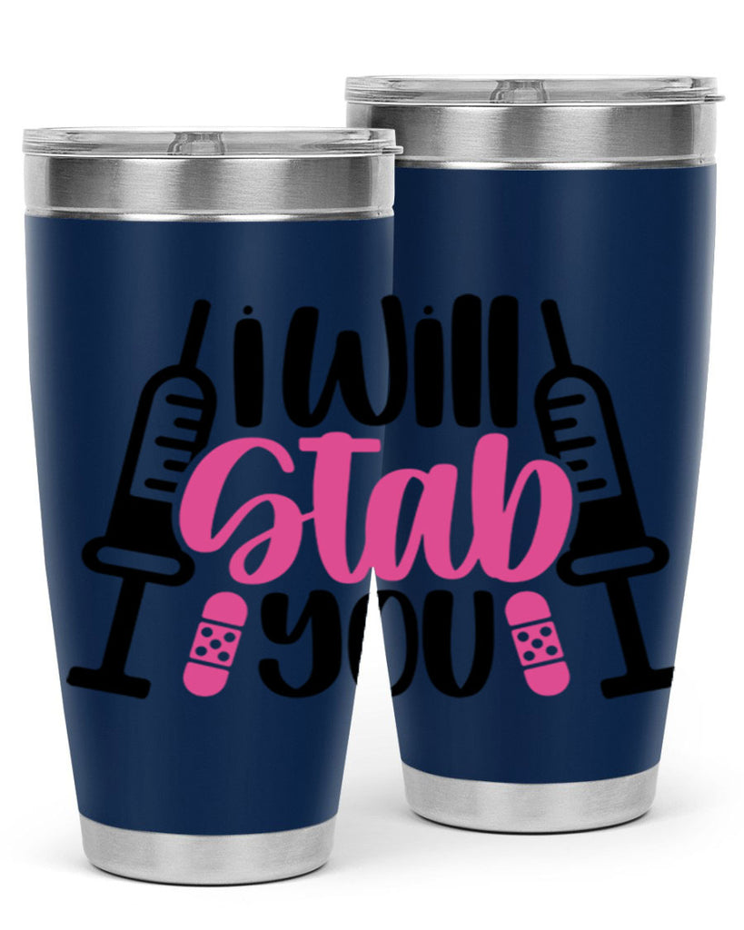 I Will Stab You Style Style 163#- nurse- tumbler