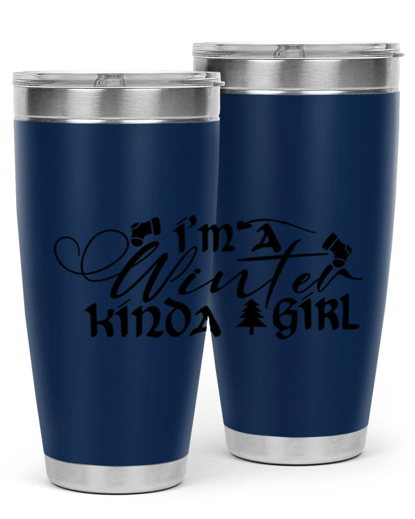 I m A Winter Kinda Girl 230#- winter- Tumbler