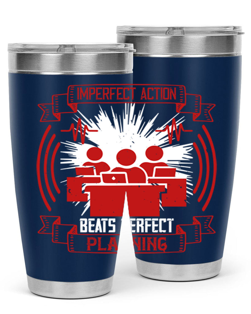 Imperfect action beats perfect planning Style 29#- coaching- tumbler