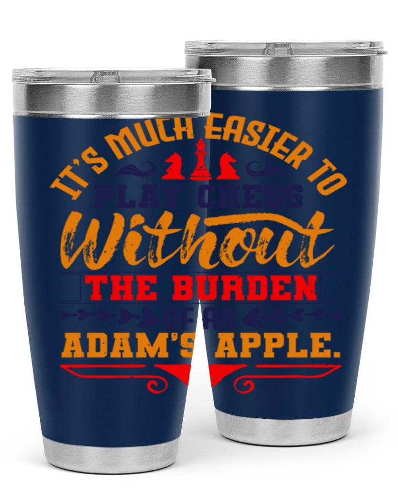 It’s much easier to play chess without the burden of an Adam’s apple 30#- chess- Tumbler