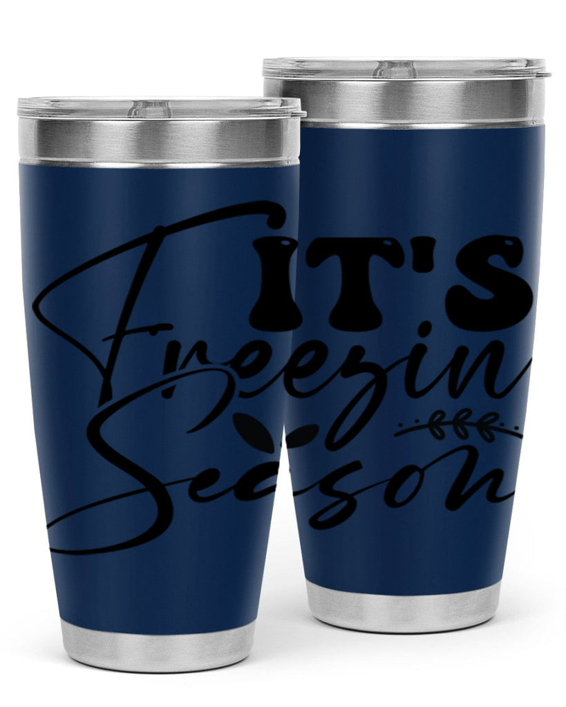 Its freezin season 270#- winter- Tumbler