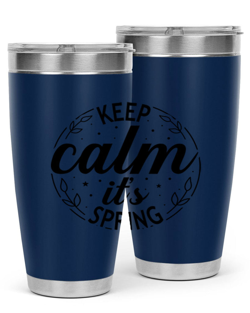 Keep calm its spring  294#- spring- Tumbler