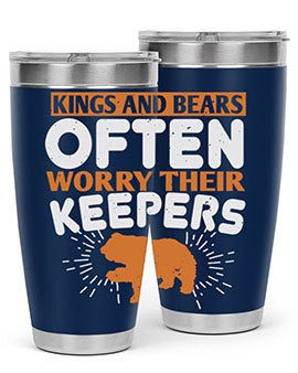 Kings and Bears often worry their Keepers 66#- Bears- Tumbler