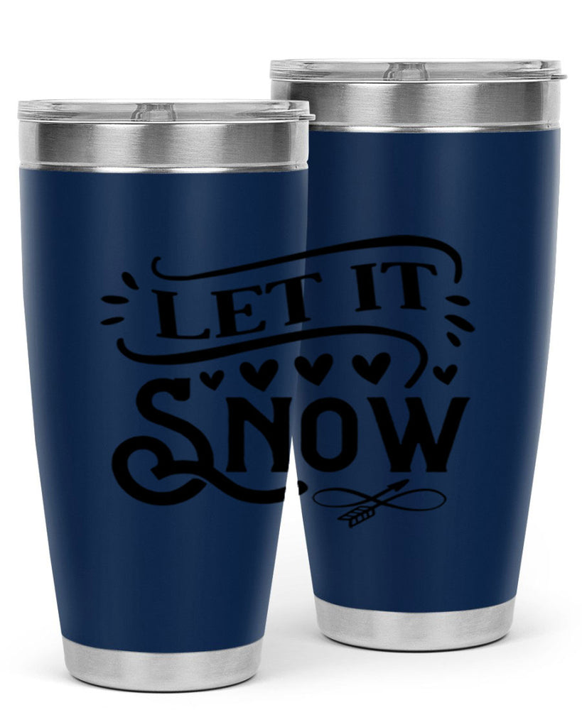 Let It Snow 284#- winter- Tumbler