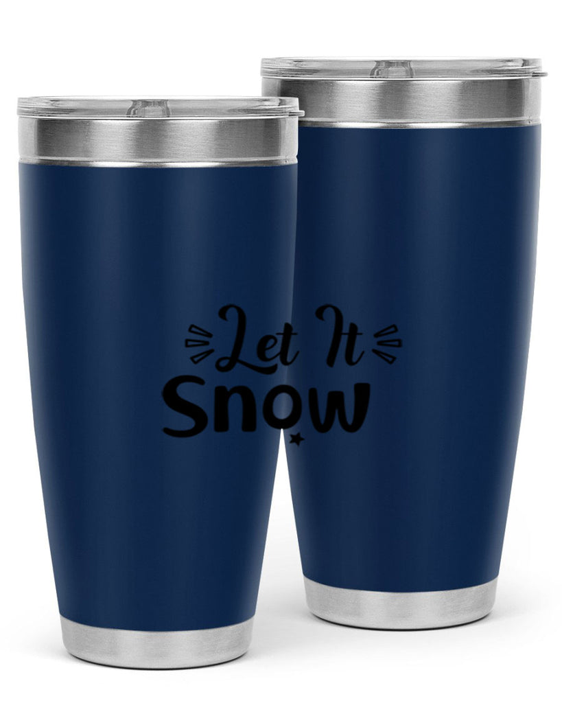 Let It Snow 285#- winter- Tumbler