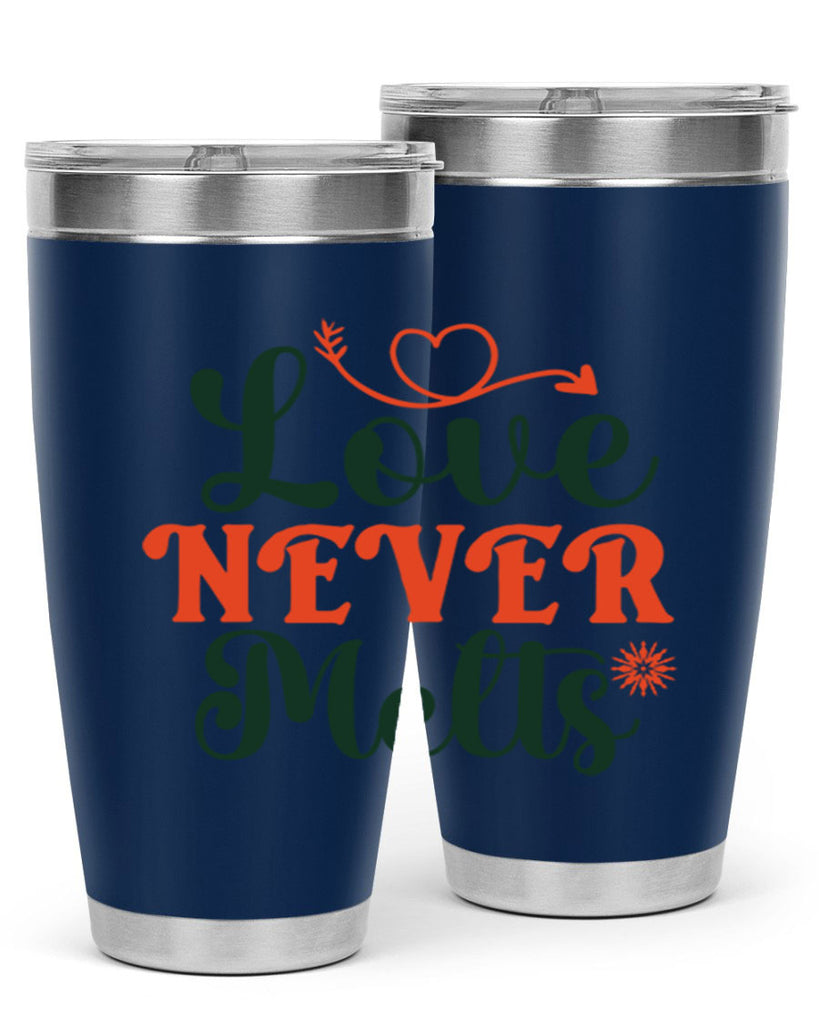 Love Never Melts 312#- winter- Tumbler