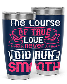 The course of true love never did run smooth Style 21#- dog- Tumbler