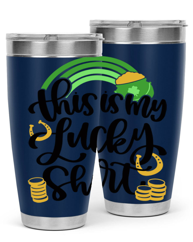This Is My Lucky Shirt Style 22#- St Patricks Day- Tumbler
