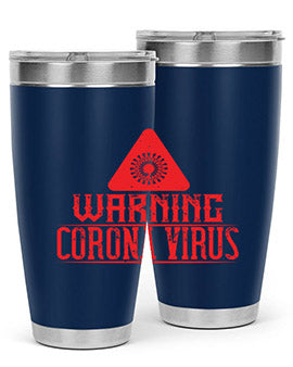Warning corona virus one Style 18#- corona virus- Tumbler