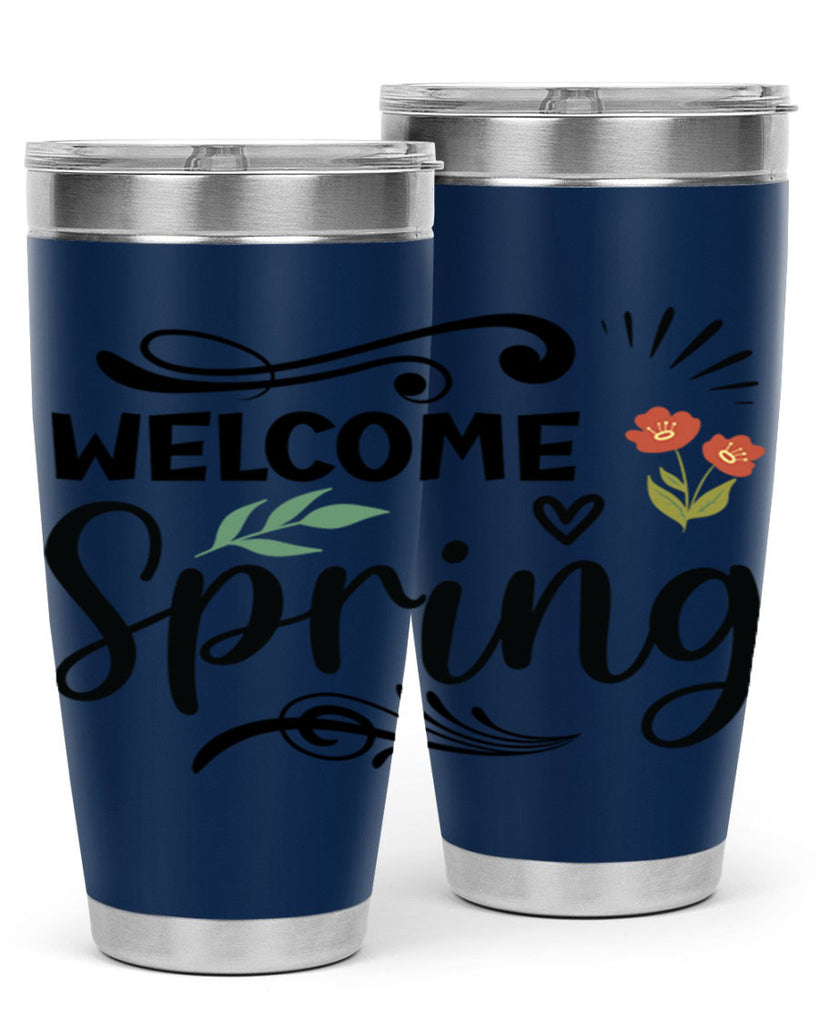 Welcome Spring  598#- spring- Tumbler