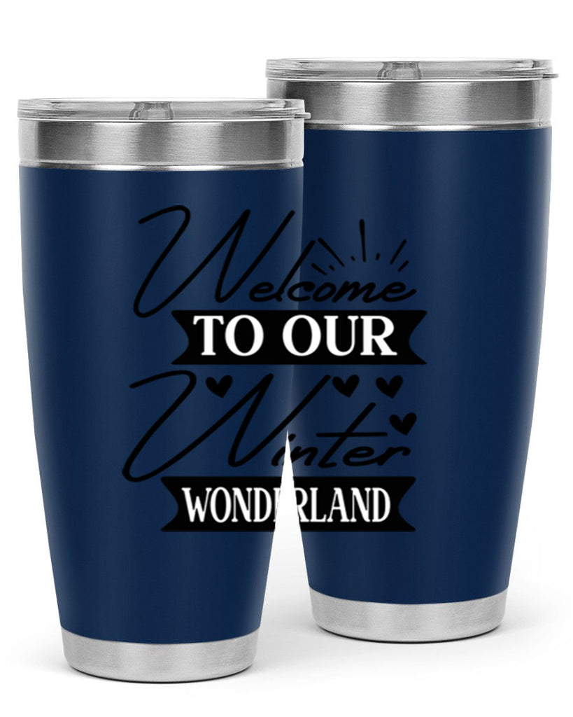 Welcome To Our Winter Wonderland 468#- winter- Tumbler