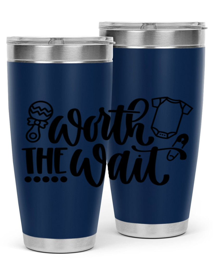 Worth The Wait Style 12#- baby- tumbler