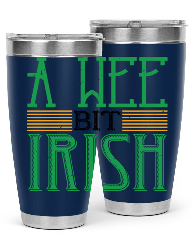 a wee bit irish Style 144#- St Patricks Day- Tumbler