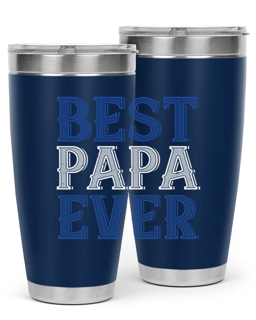 best papa ever 48#- grandpa - papa- Tumbler