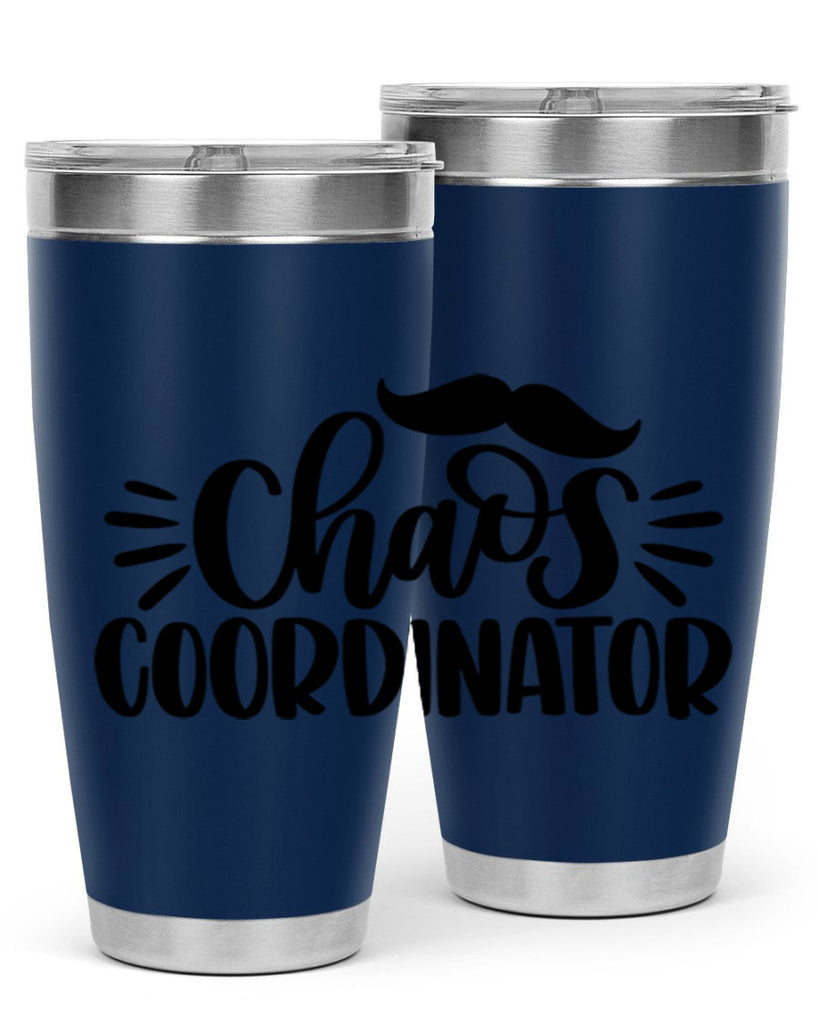chaos coordinator 68#- fathers day- Tumbler