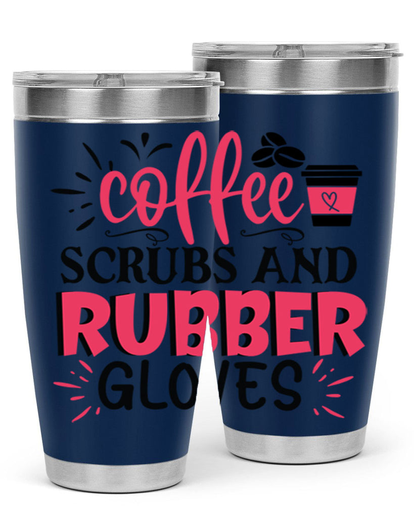 coffee scrubs and rubber gloves Style Style 212#- nurse- tumbler