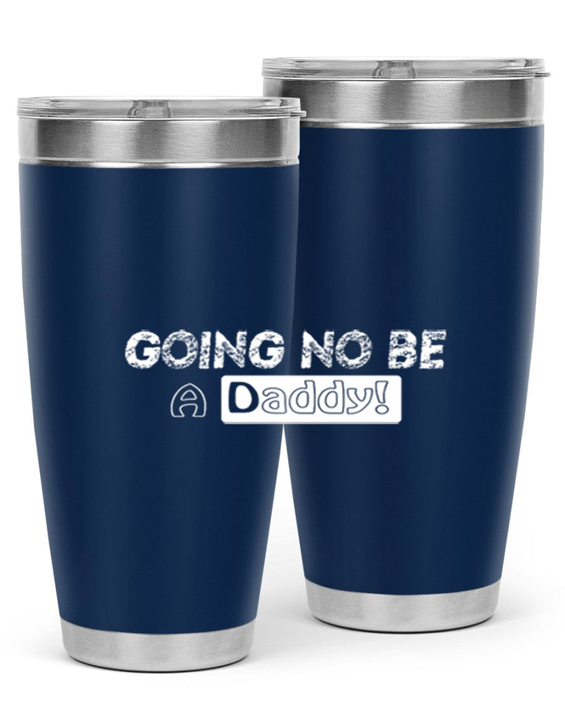 going to be a daddy 12#- dad- Tumbler