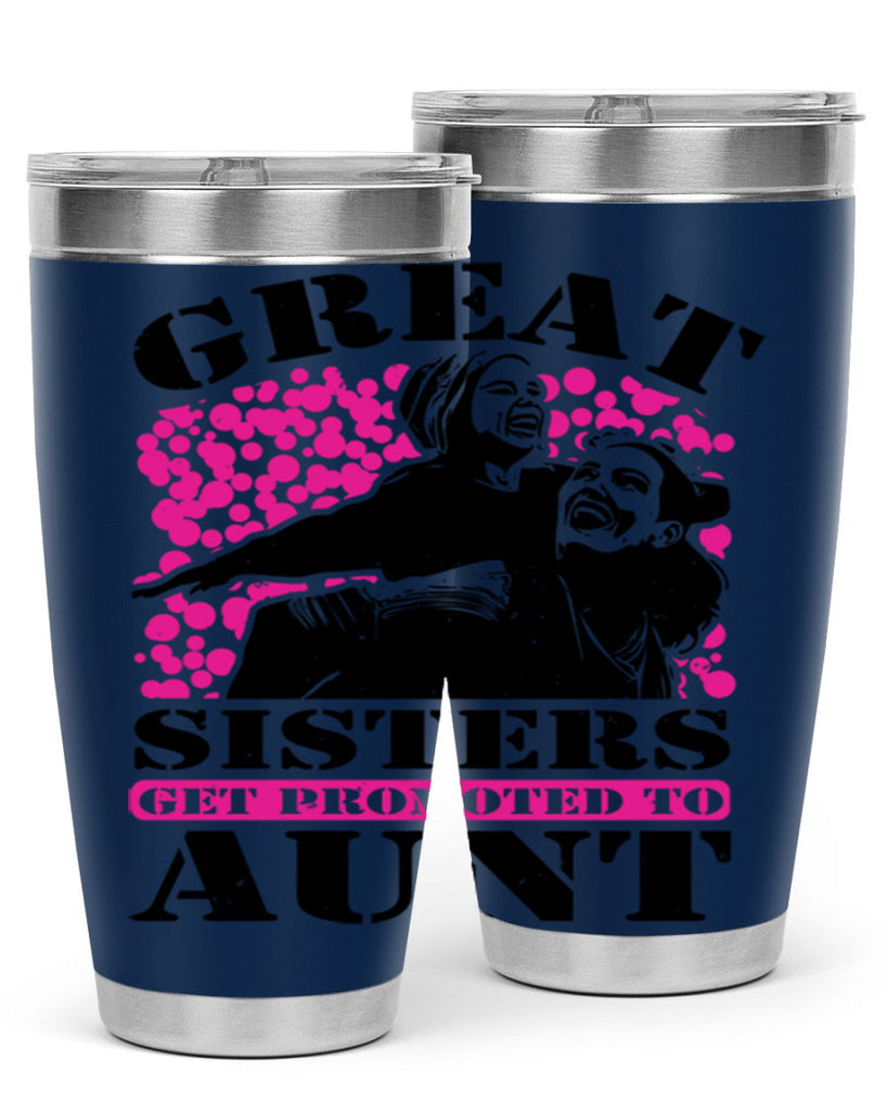 great sisters get promoted to aunt 83#- mothers day- Tumbler