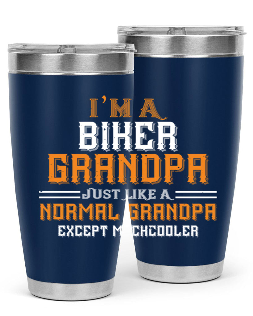 im a biker grandpa just like a normal grandpa except muchcooler 38#- grandpa - papa- Tumbler
