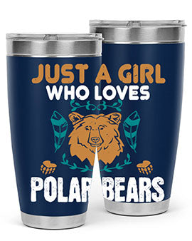 just a girl who loves polar bear 22#- Bears- Tumbler