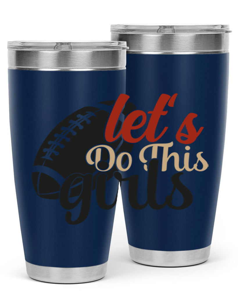 lets do this girls 2282#- softball- Tumbler