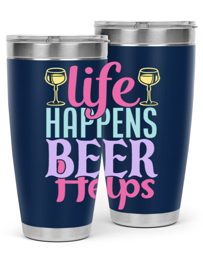 life happens beer helps 141#- beer- Tumbler