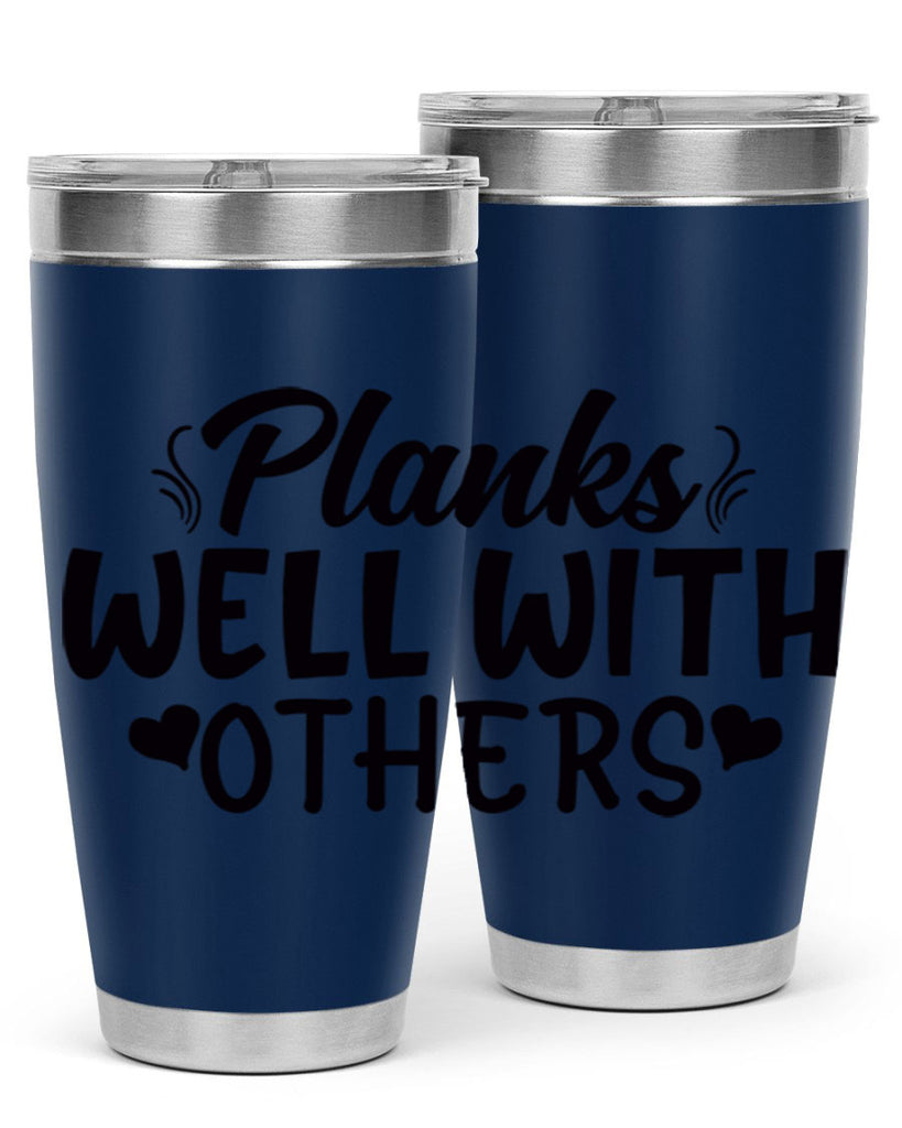 planks well with others 24#- gym- Tumbler