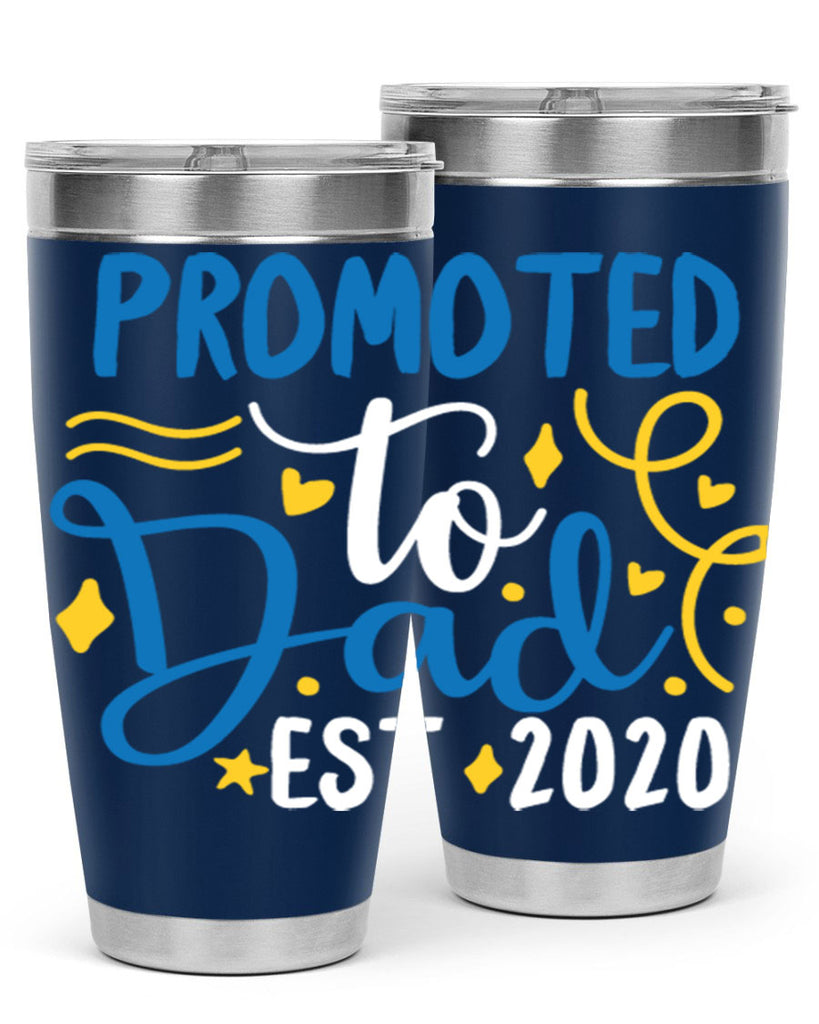 promoted to dad est 7#- fathers day- Tumbler