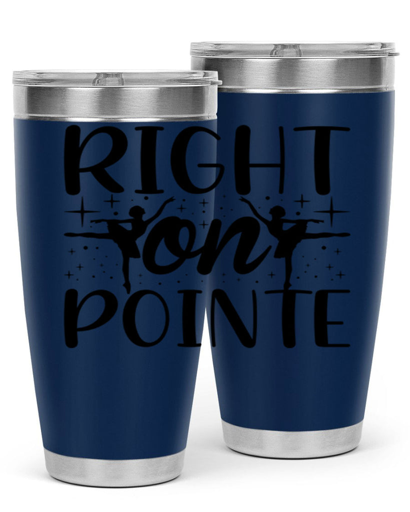 right on pointe78#- ballet- Tumbler