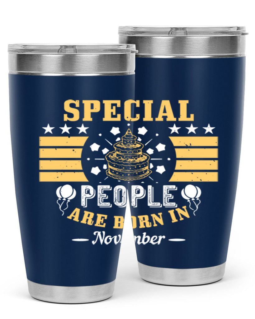 special people are born in november Style 38#- birthday- tumbler