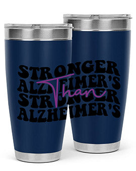 stronger than alzheimers 214#- alzheimers- Tumbler