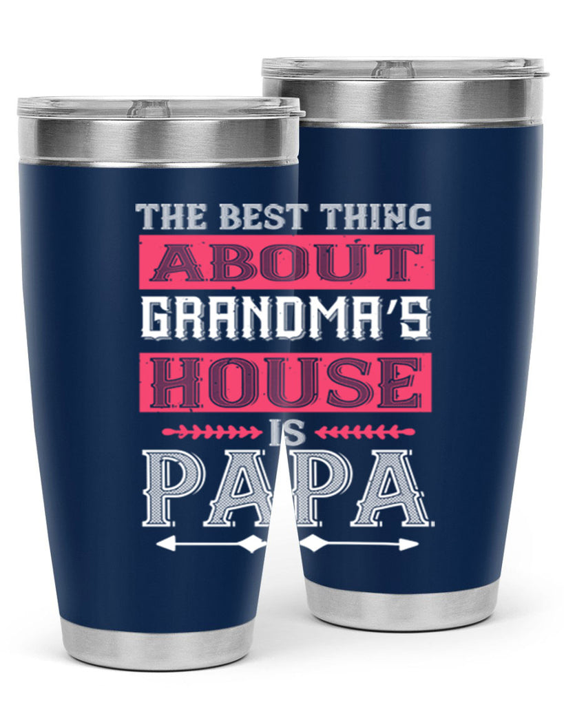 the best thing about grandmas 7#- grandpa - papa- Tumbler