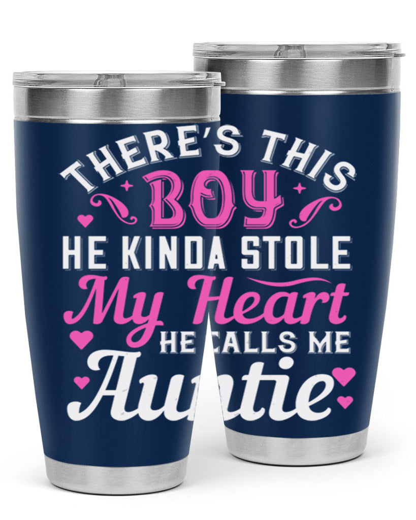 there’s this boy he kinda stole my heart he calls me auntie Style 72#- aunt- Tumbler