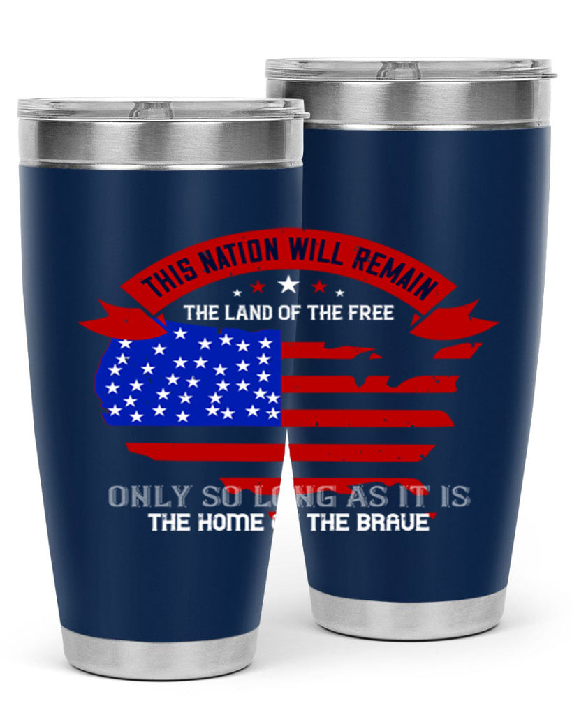 this nation will remain the land of the free only so long as it is the home of the brave 84#- Veterns Day- Tumbler