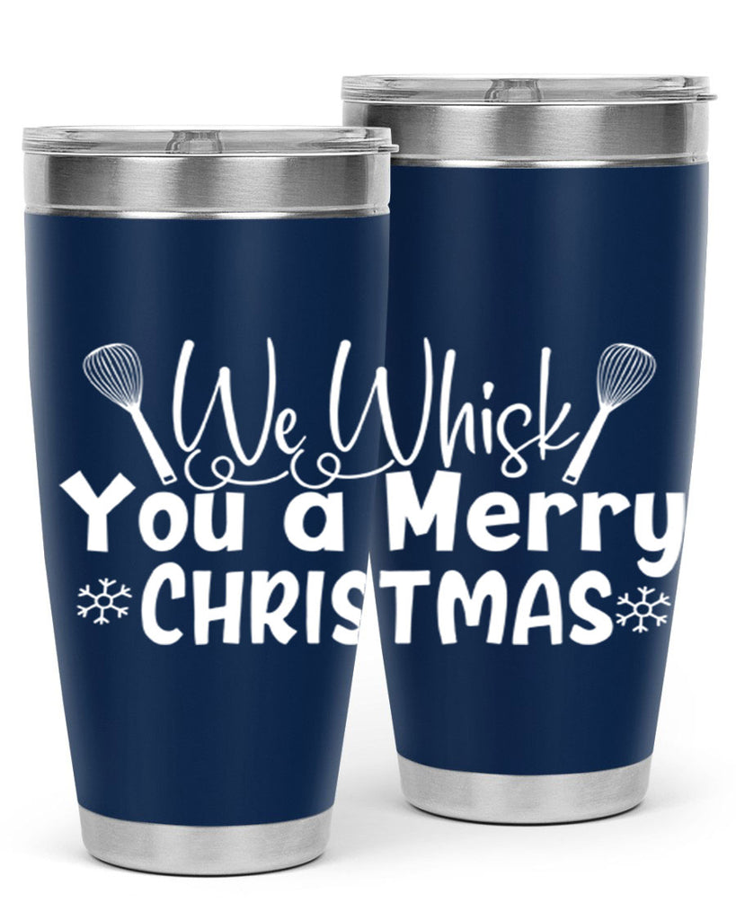 we whisk you a merry christmas 21#- kitchen- Tumbler