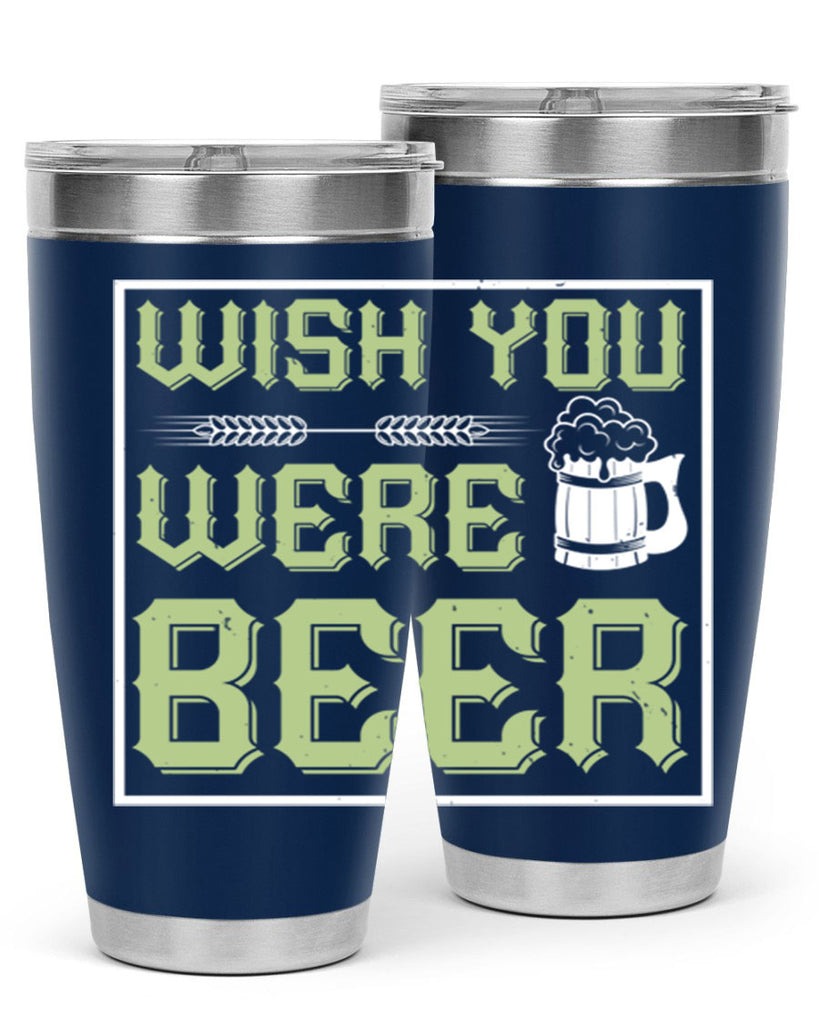 wish you were beer 2#- beer- Tumbler
