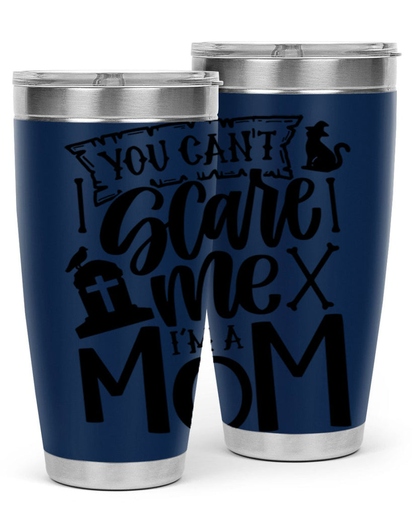 you cant scare me im a mom 1#- halloween- Tumbler