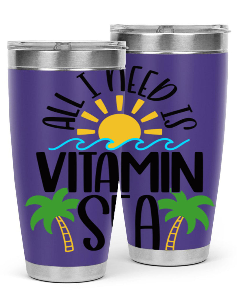 All I Need Is Vitamin Sea Style 56#- summer- Tumbler