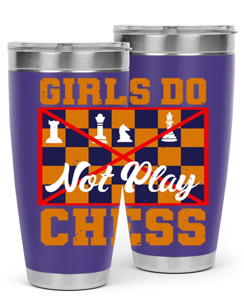 Girls do not play chess 49#- chess- Tumbler