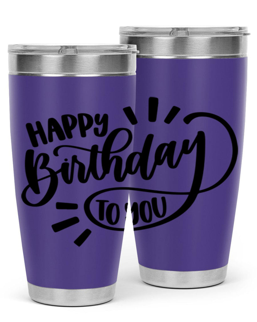 Happy Birthday To You Style 4#- birthday- tumbler