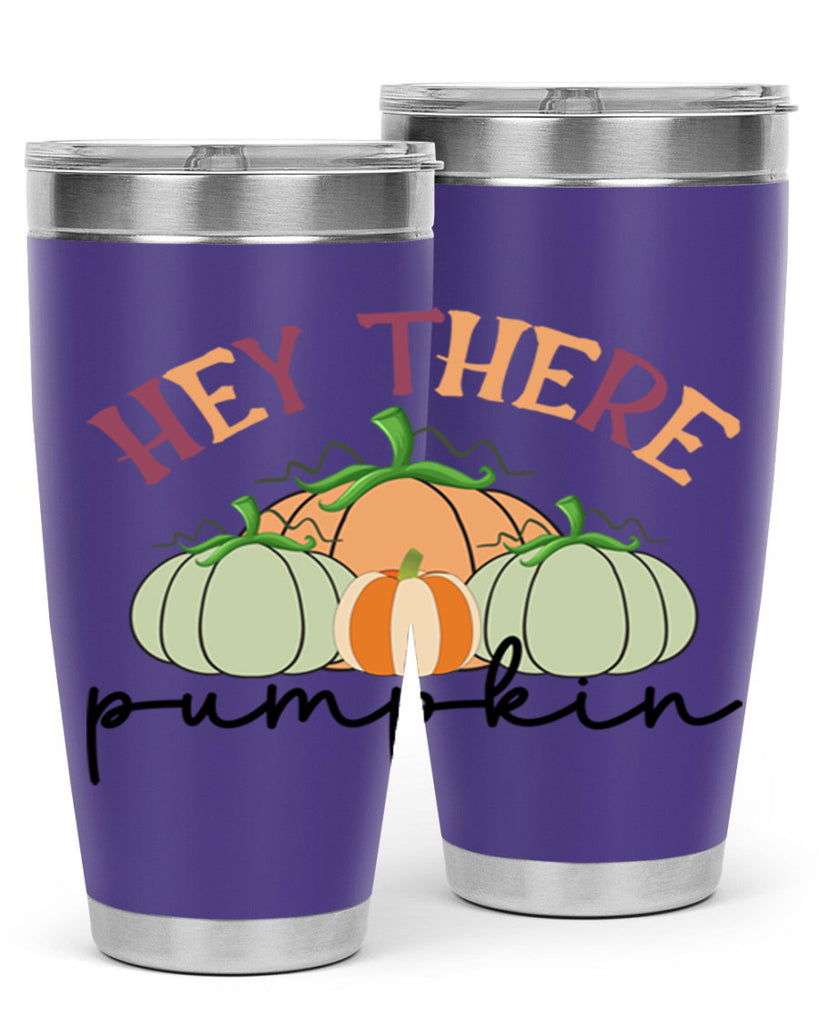 Hey There Pumpkin 307#- fall- Tumbler