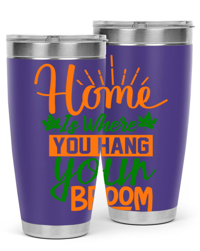 Home is Where You Hang Your Broom 314#- fall- Tumbler